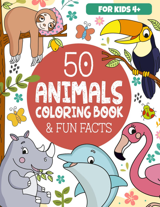 50 Animals Coloring Book & Fun Facts for Kids: Discover a Colorful World of Amazing Animals (Educational Coloring Books for Kids by Frolic Fox)